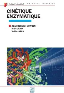Athel Cornish-Bowden, Marc Jamin, Valdur Saks, "Cinétique enzymatique"