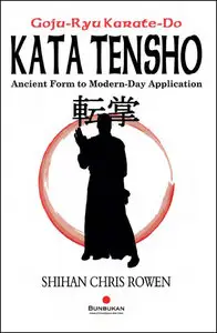 Kata Tensho: Ancient Form to Modern-day Application
