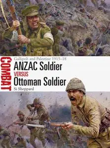ANZAC Soldier vs Ottoman Soldier: Gallipoli and Palestine 1915-18 (Combat)