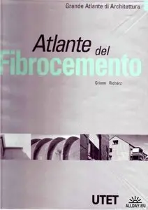 Grande Atlante di Architettura - Atlante del Fibrocemento (2001)