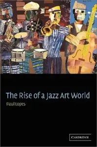 The Rise of a Jazz Art World (repost)