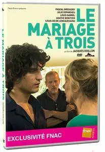 Le Mariage à trois (2010)