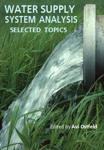 "Water Supply System Analysis: Selected Topics" ed. by Avi Ostfeld