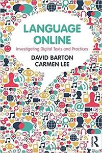 Language Online: Investigating Digital Texts and Practices