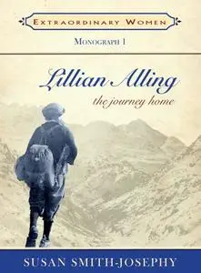 Lillian Alling: The Journey Home