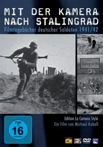 Mit der Kamera nach Stalingrad (2009)