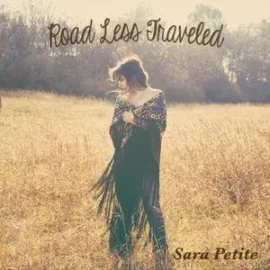 Sara Petite - Road Less Traveled (2017)