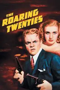 The Roaring Twenties (1939) [Re-Up]