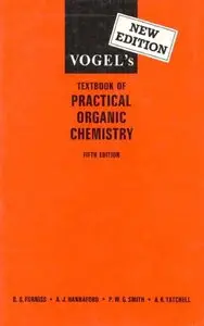 Vogel's Textbook of Practical Organic Chemistry (5th Edition) [Repost]