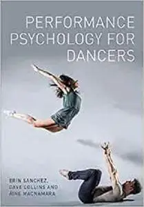 Performance Psychology for Dancers