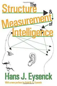 The Structure and Measurement of Intelligence