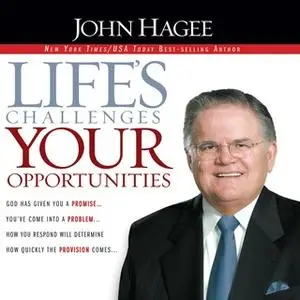 «Lifes Challenges» by John Hagee