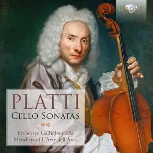 Francesco Galligioni & Members of L'Arte dell'Arco - Platti: Cello Sonatas (2019)