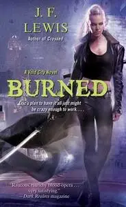 «Burned: A Void City Novel» by J.F. Lewis