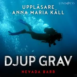 «Djup grav» by Nevada Barr