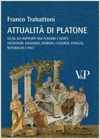 Franco Trabattoni - Attualità di Platone