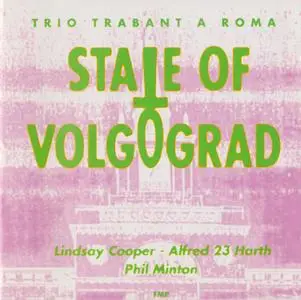 Trio Trabant a Roma - State of Volgograd (1994)