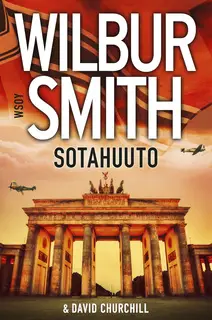 «Sotahuuto» by Wilbur Smith,David Churchill