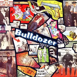 Bulldozer - French Punk
