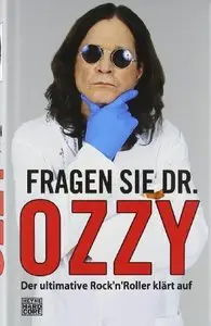 Fragen Sie Dr. Ozzy: Der ultimative Rock'n'Roller klärt auf (repost)