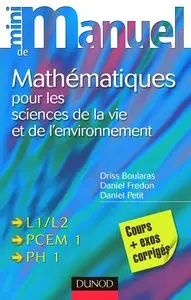 Driss Boularas et collectif, "Mini manuel de Mathématiques pour les sciences de la vie et de l'environnement"