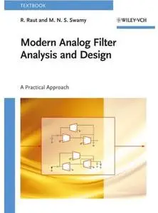 Modern Analog Filter Analysis and Design: A Practical Approach [Repost]