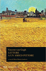 Lettere a un amico pittore - Vincent Van Gogh