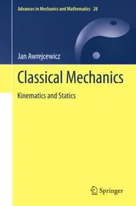 Classical Mechanics: Kinematics and Statics