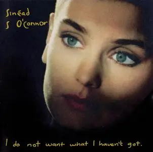 Sinéad O'Connor - I Do Not Want What I Haven't Got (1990)