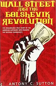 Wall Street and the Bolshevik Revolution (Repost)