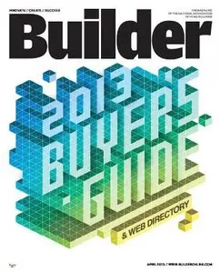 Builder Magazine - April 2013