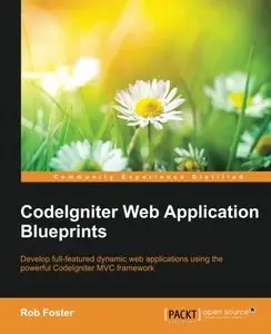 CodeIgniter Web Application Blueprints (Repost)