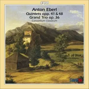 Anton Eberl - Quintets & Trio