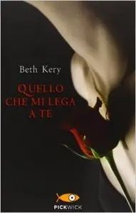 Beth Kery – Quello Che Mi Lega a Te
