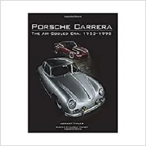 Porsche Carrera: The Air-Cooled Era, 1953-1998