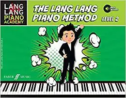 Lang Lang Piano Academy -- The Lang Lang Piano Method: Level 2, Book & Online Audio
