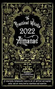 Practical Witch's Almanac 2022, 25th Anniversary Edition