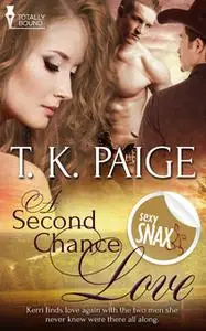 «A Second Chance Love» by T.K. Paige