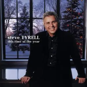 Steve Tyrell - This Time Of The Year (2002)