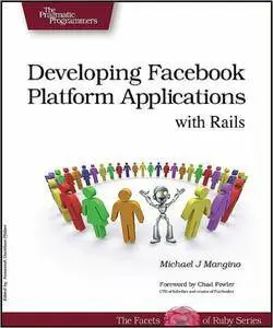 Developing Facebook Platform Applications with Rails (Pragmatic Programmers)