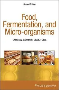 Food, Fermentation, and Micro-organisms, 2nd edition