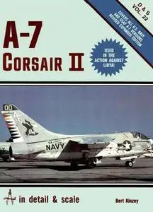 A-7 Corsair II in detail & scale (D&S Vol. 22)