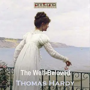 «The Well-Beloved» by Thomas Hardy