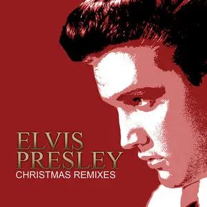 Elvis Presley - Christmas remixes (2012)
