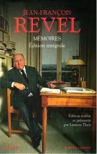 Jean-François Revel,  "Mémoires, édition intégrale"