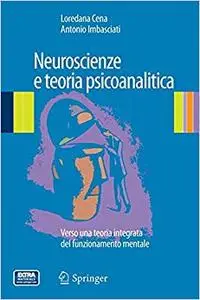 Neuroscienze e teoria psicoanalitica (Repost)