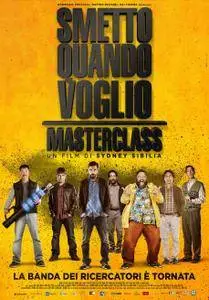 Smetto quando voglio: Masterclass (2017)