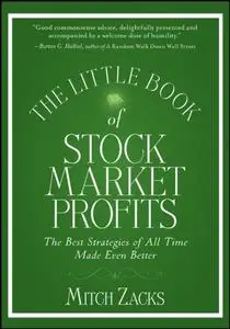 The Little Book of Stock Market Profits: The Best Strategies of All Time Made Even Better (Repost)