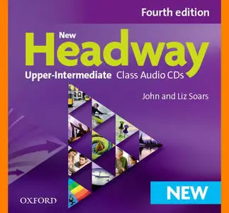 ENGLISH COURSE • New Headway • Upper Intermediate • Fourth Edition • Class Audio CDs (2014)