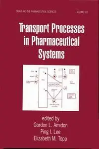 Transport Processes in Pharmaceutical Systems | English | PDF | 4.9M